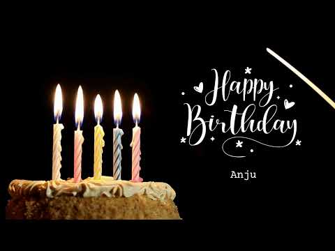 BIRTHDAY SONG | Happy Birthday To Anju | Anju
