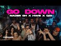 Nader Gh الكارثة ft. HWB, QDI - GO DOWN Nader Gh الكارثة ft. HWB, QDI - GO DOWN