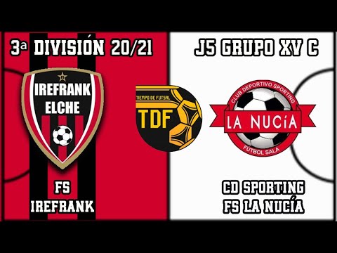 TERCERA DIVISIÓN J5, GRUPO C (2020/2021). FS Irefrank vs CD Sporting FS La Nucía.