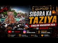 SIGORA KA TAZIYA 2026 GWALIOR MUHARRAM 2026 FULL VIDEO IAM SOHIL