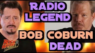 Radio Legend "Rockline's" Bob Coburn Has Died - John Beaudin's Tribute