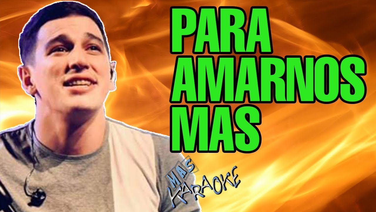 PARA AMARNOS MAS