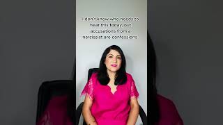 Accusations from a narcissist are confessions