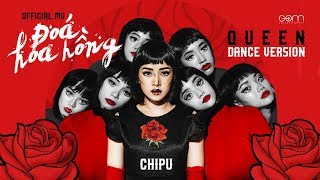 Chi Pu  ĐÓA HOA HỒNG (QUEEN) - Official M/V Da