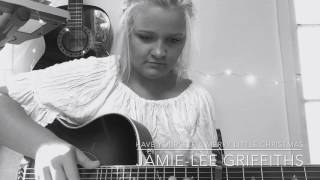 Have Yourself a Merry Little Christmas Cover by Jamie-Lee Griffiths