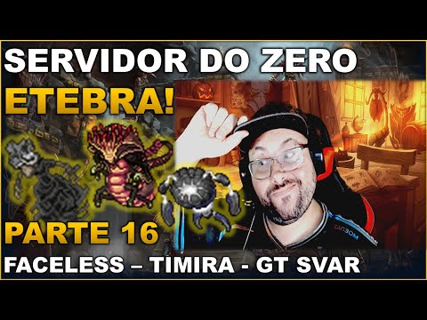 ETEBRA ZERO SERVER - PART 16 | FACELES - TIMIRA AND GT SVAR