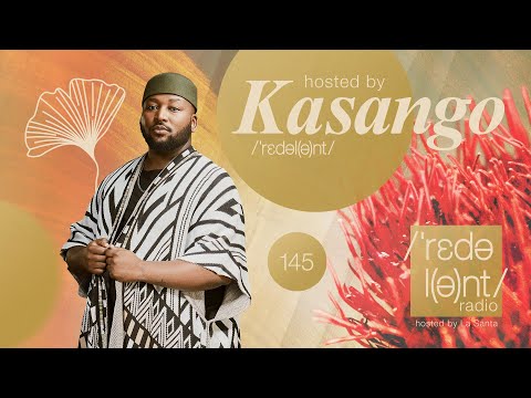 KASANGO | Redolent Radio Episode 145 - Redolent Music