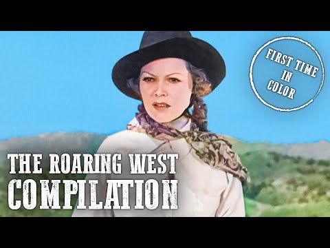 The Roaring West Compilation Part 1 | Best Of | Western Series | Colorized