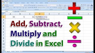 How to Add, Subtract, Multiply and Divide in Excel