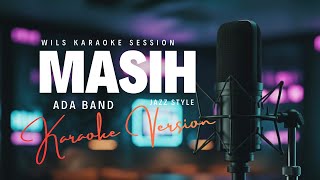 Download lagu Masih – ADA Band | Karaoke Jazz Version | Sing Along with Wils Music mp3