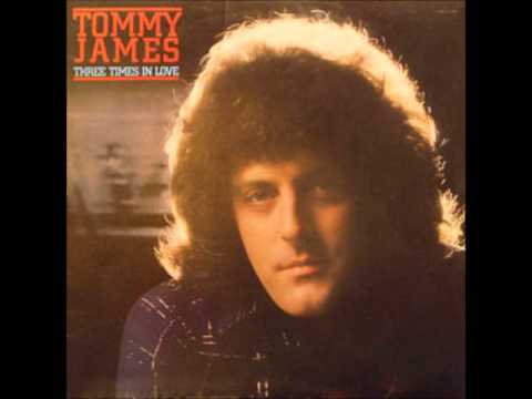 Tommy James -Three Times In Love