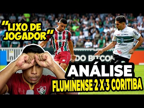 HUMILHANTE! ANDRÉ ACABA COM O FLUMINENSE: ANÁLISE FLUMINENSE 2 X 3 CORITIBA!