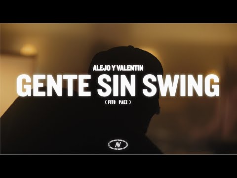 ALEJO Y VALENTIN - GENTE SIN SWING (Fito Paez)