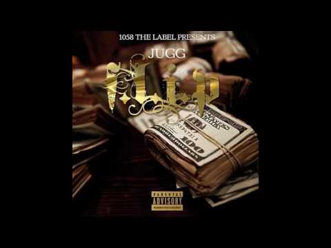 Jugg-Love The Money ft HunnidRack$ X cNOTE$ (1058 The Label)
