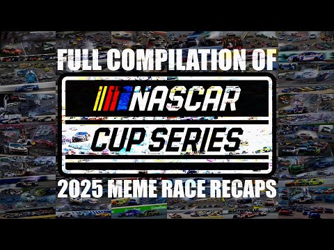 literally just a full compilation of 2025 nascar meme race recaps