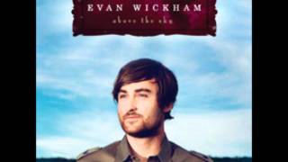 Evan Wickham - Above the Sky - 3.Glorious