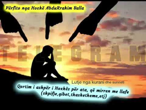 56. Qortim i ashpër i hoxhës, për ata, që mirren me llafe - AbduRrahim Balla