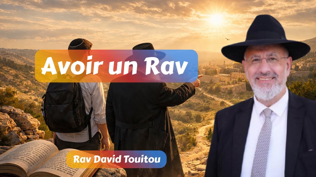 Un désir de marcher, alors une sagesse pour guider… avoir un Rav