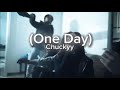 Chuckyy One Day Lyrics
