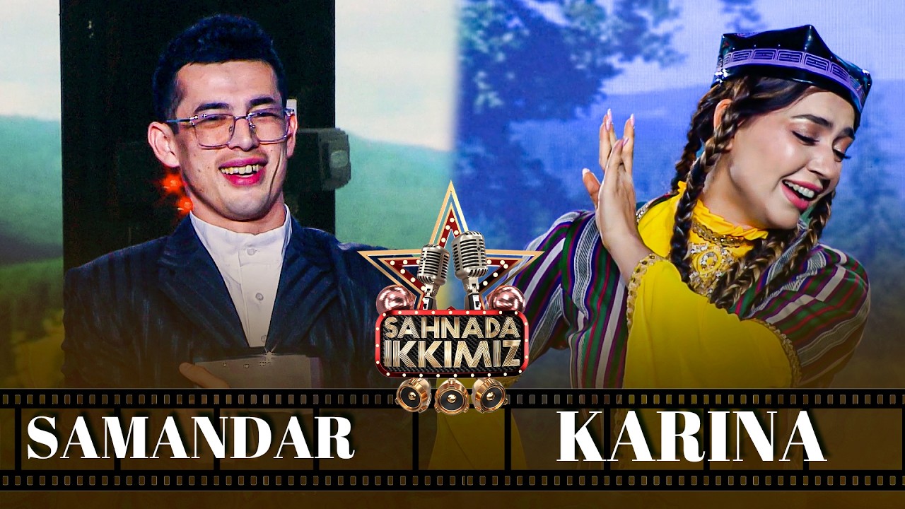 Sahnada Ikkimiz - SAMANDAR X KARINA