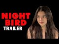 NIGHTBIRD  Official Trailer (2023)Christine Bermas