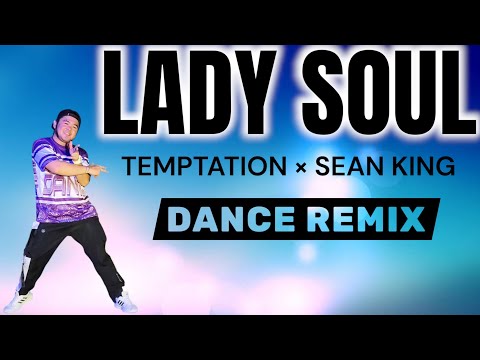 Lady soul - remix | temptation x sean king | simple dance 