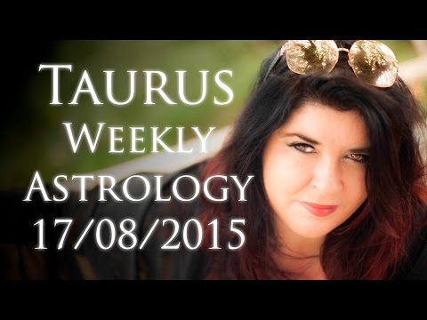 Taurus Weekly Astrology Forecast 17th August  2015 Michele Knight