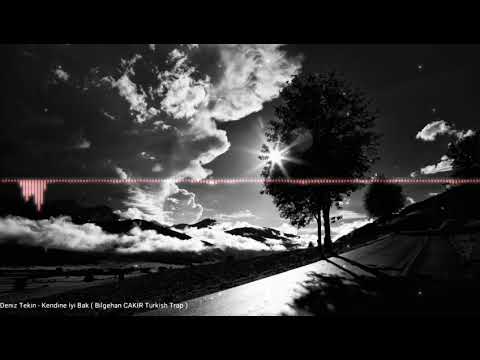 Deniz Tekin - Kendine İyi Bak (Bilgehan ÇAKIR Turkish Trap)