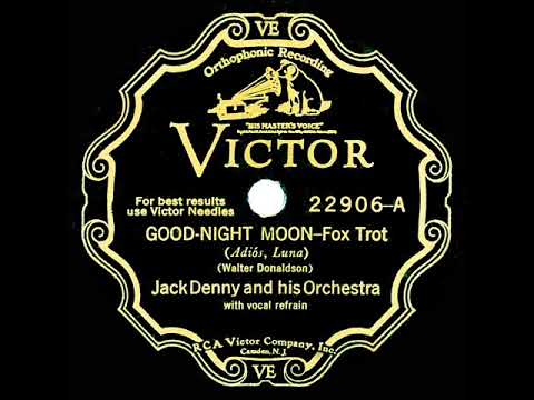 1932 Jack Denny - Goodnight Moon (Rob May, vocal)