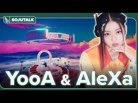 YooA and AleXa! - SojuTalk EP211