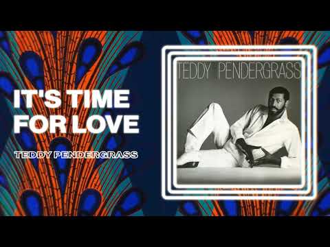 Teddy Pendergrass - It's Time For Love (Official Audio)