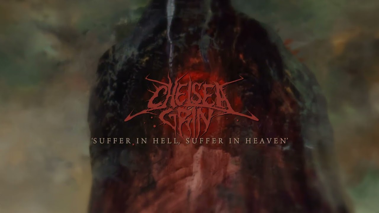 Watch video Chelsea Grin - Suffer In Hell, Suffer In Heaven (Visualizer) Now Chelsea Grin - Suffer In Hell, Suffer In Heaven (Visualizer)