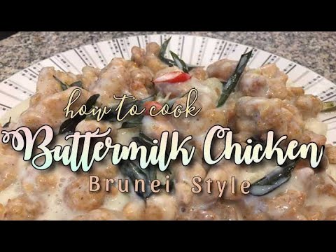 Buttermilk Chicken Brunei Style