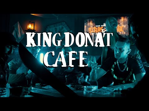 ◾KING DONAT - CAFE (OFFICIAL VIDEO) PROD. BY SERK & 8☢8 STREETZ◾