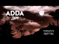 Adda - Lupii (Tiben Remix) 