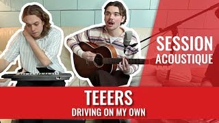 TEEERS — Driving On My Own (session madmoiZelle)