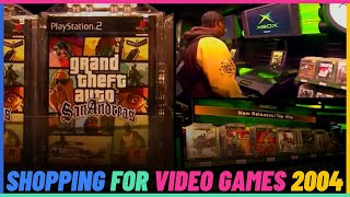 Shopping For Video Games In 2004