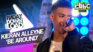 Kieran Alleyne &#39;Be Around&#39; live on Friday Download - CBBC