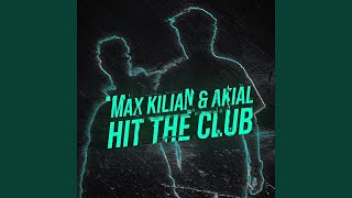 Hit The Club (Extended Mix)