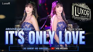 FUNKOT - IT’S ONLY LOVE NEW STYLE 2025 [ GROOVE COVERAGE ] LUXOR SURABAYA || DJ VEE NOUNA