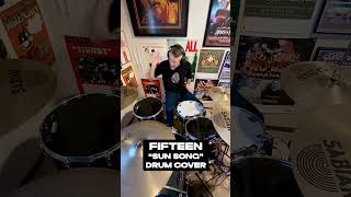 Fifteen &quot;Sun Song&quot; Drum Cover  #fifteen #sunsong #fifteendrumcover #punkdrumcover #punkcover