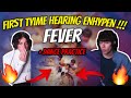 His First Time Hearing Enhypen !!! ENHYPEN (엔하이픈) 'FEVER' Official MV + Dance Practice !!!