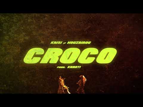 KRISI ft HOUZAIROU - CROCO