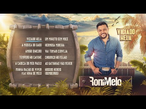 Roni de Melo - Viciado nela (Full album)