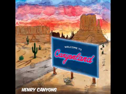 Henry Canyons - Canyonland (Full Album)[HD]