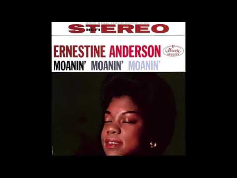 Ernestine Anderson - (If You Can’t Sing It) You’ll Have to Swing It