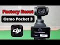How To Factory Reset DJI Osmo Pocket 3 Full Guide