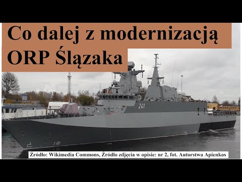 What's next with the modernization of ORP Ślązak?