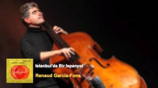 Renaud Garcia-Fons -  Istanbul'da Bir Ispanyol