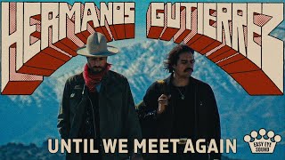 Hermanos Gutiérrez – “Until We Meet Again”